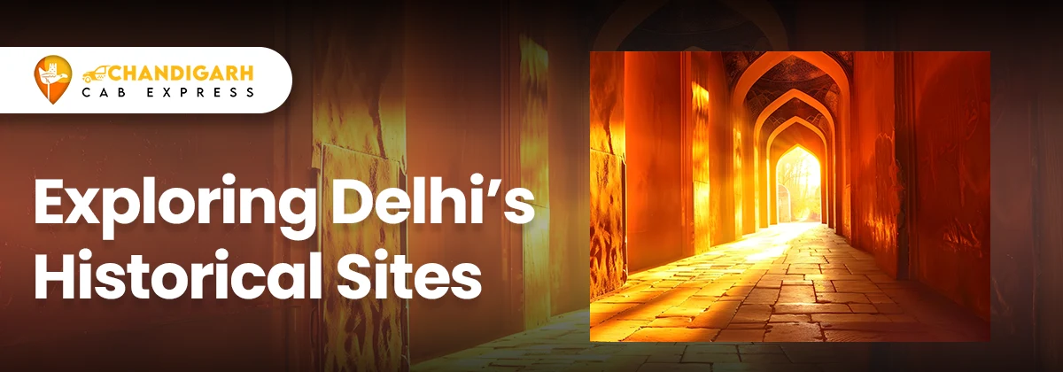 Exploring Delhi’s Historical Sites