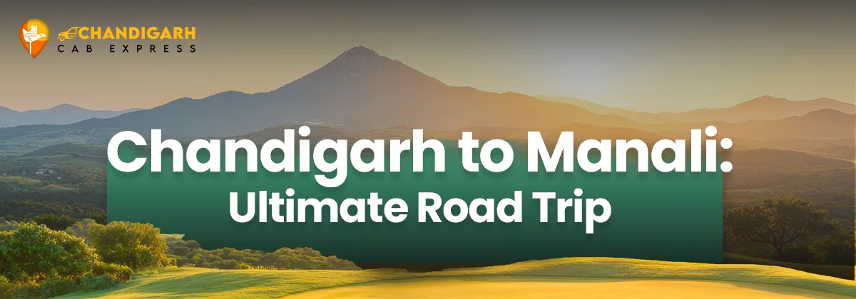 Chandigarh to Manali Road Trip