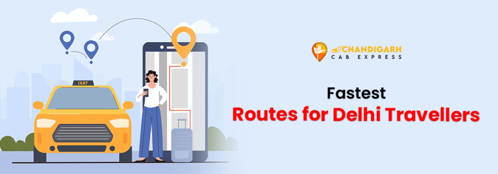 fastest routes for delhi travellers