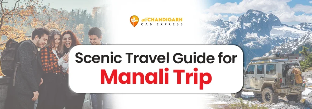 scenic travel guide manali trip