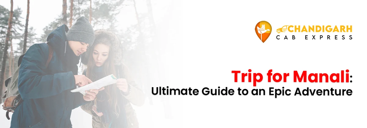 trip for manali